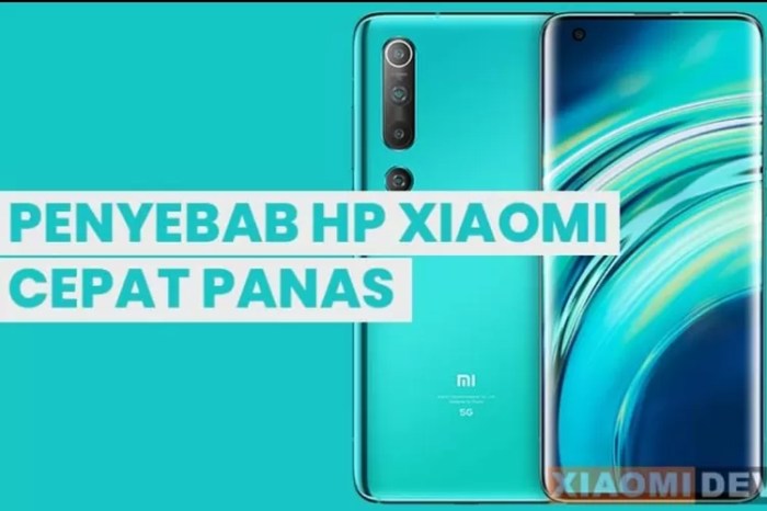 Kenapa hp xiomi cepat panas